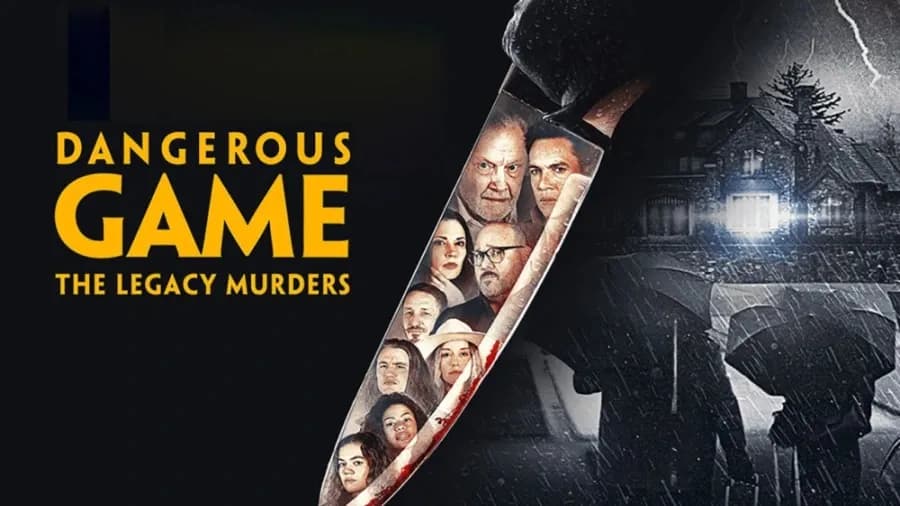 Dangerous Game: The Legacy Murders / Опасна игра: Убийства и наследство (2022)