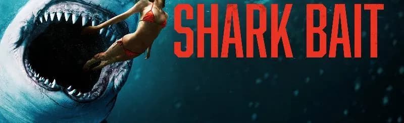 Shark Bait / Стръв за акули (2022)