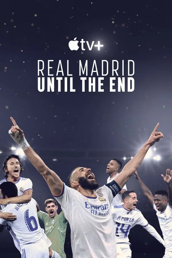 Real Madrid: Until the End / Реал Мадрид: До края (2023)