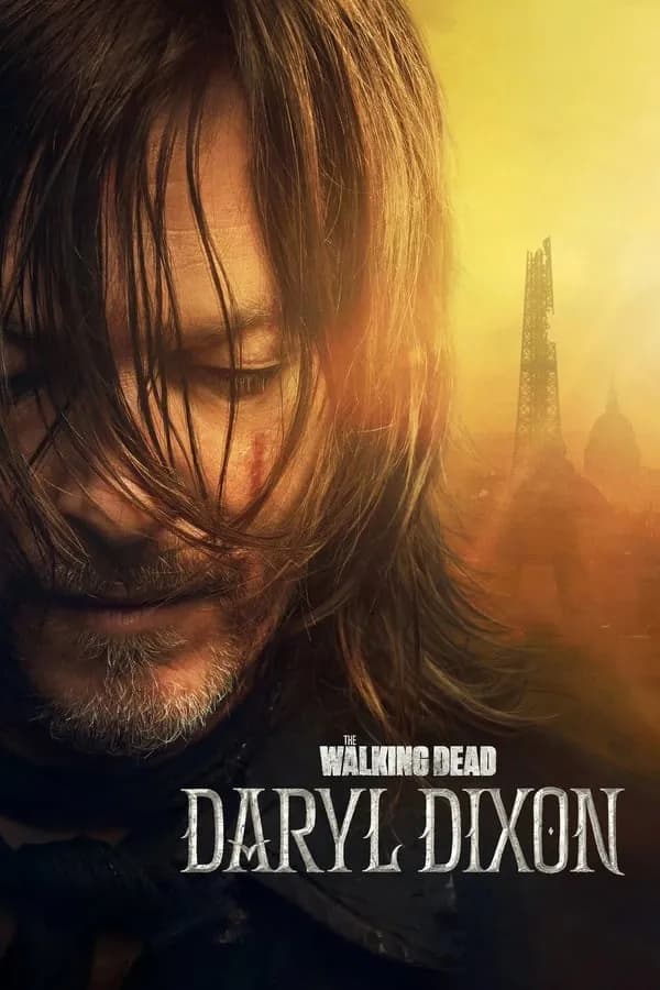The Walking Dead: Daryl Dixon Season 1 / Живите Мъртви : Дариел Диксън Сезон 1 (2023)