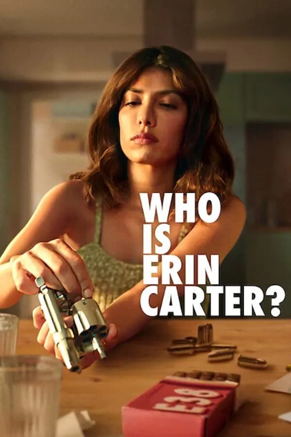 Who Is Erin Carter? Season 1 / Коя е Ерин Картър? Сезон 1 (2023)