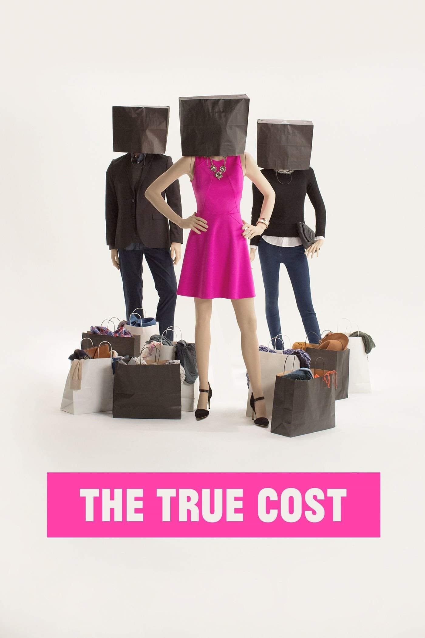 The True Cost / Истинската цена