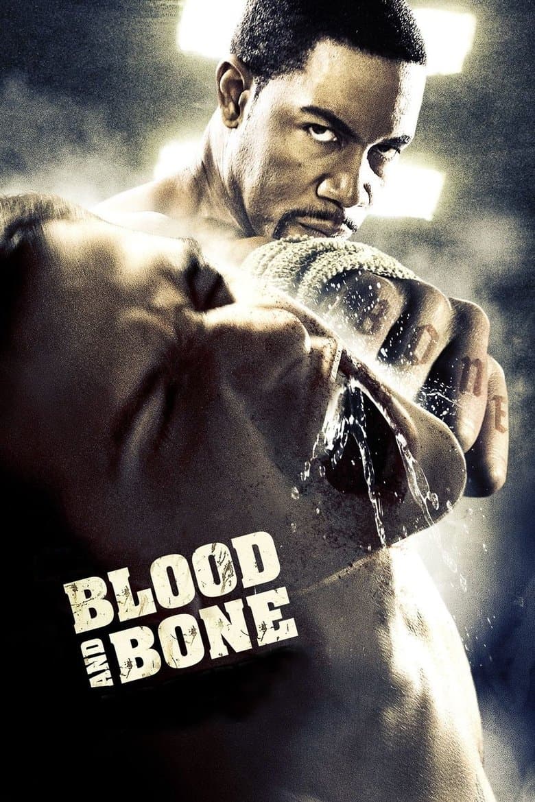 Blood and Bone / Кръв и кости (2009)