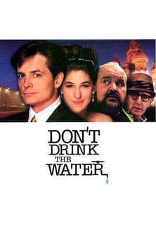 Don't Drink the Water / Не пийте водата (1994)