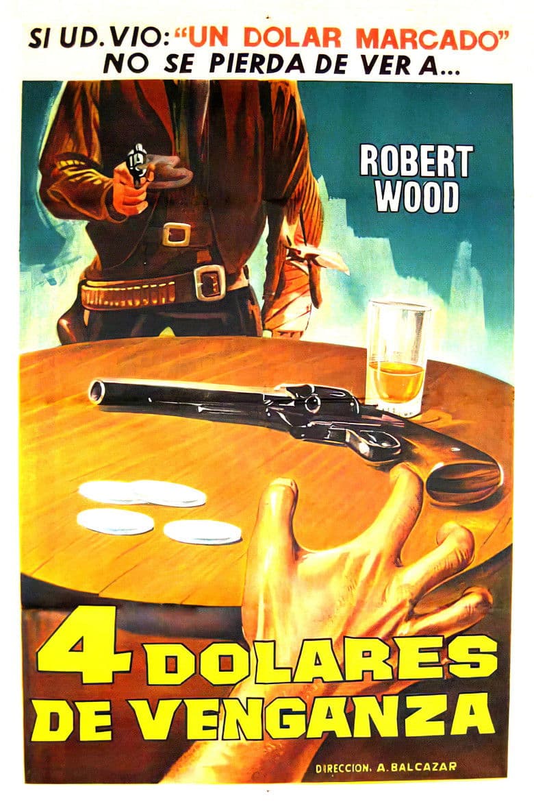 Cuatro dolares de venganza / 4 Dollars of Revenge / 4 долара за отмъщение (1966)