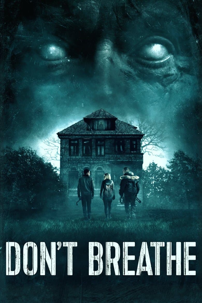 Don’t Breathe / Не дишай (2016)