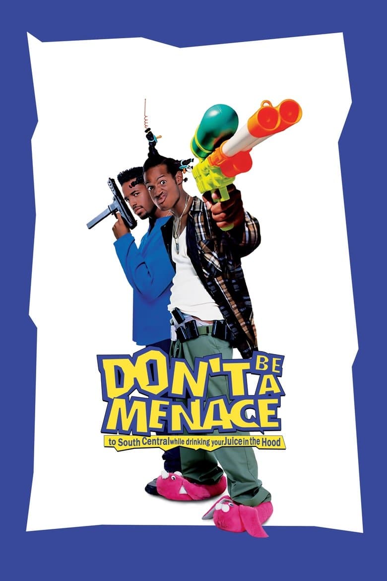 Don`t be a Menace / Не прави бъркотии (1996)