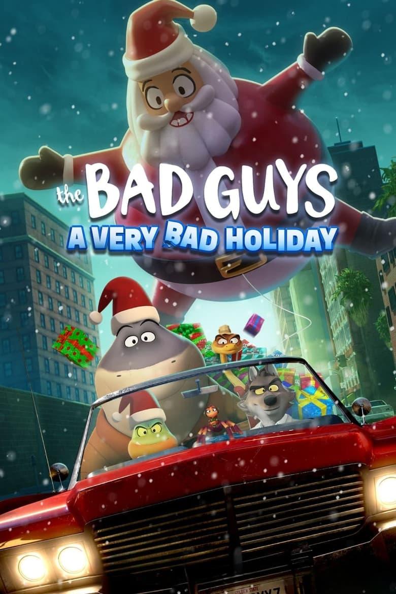 The Bad Guys: A Very Bad Holiday / Лошите момчета: Много лош празник (2023)
