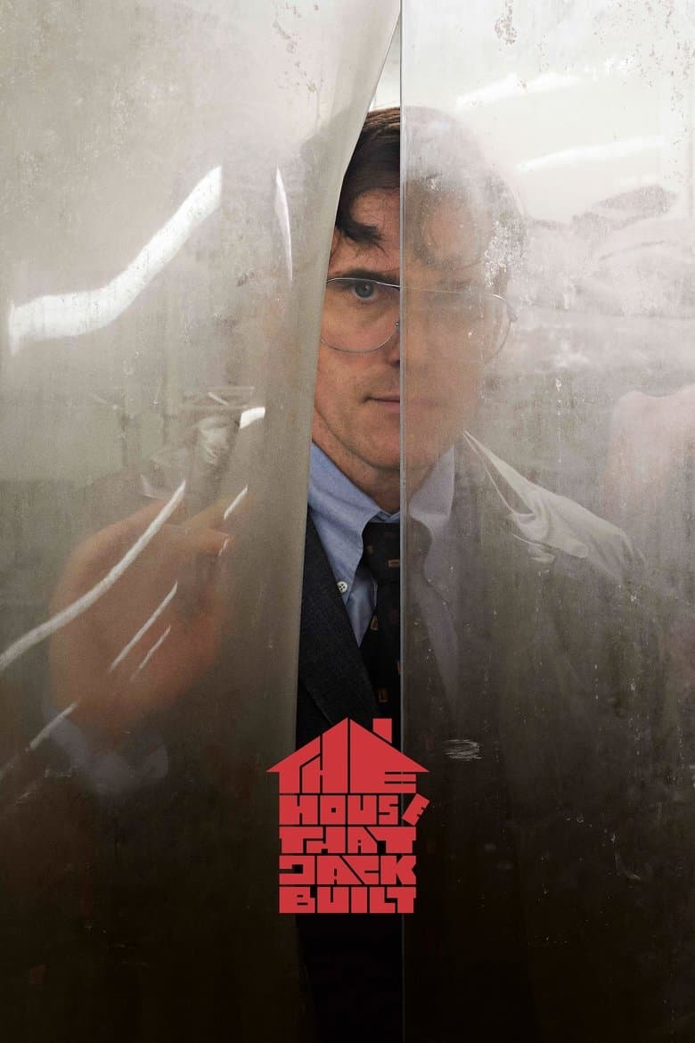 The House That Jack Built / Къщата, която Джак построи (2018)
