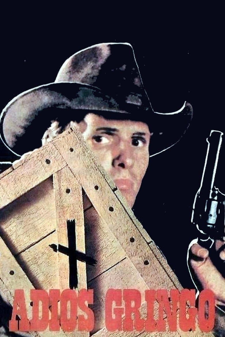 Adios Gringo / Сбогом, Гринго (1965)