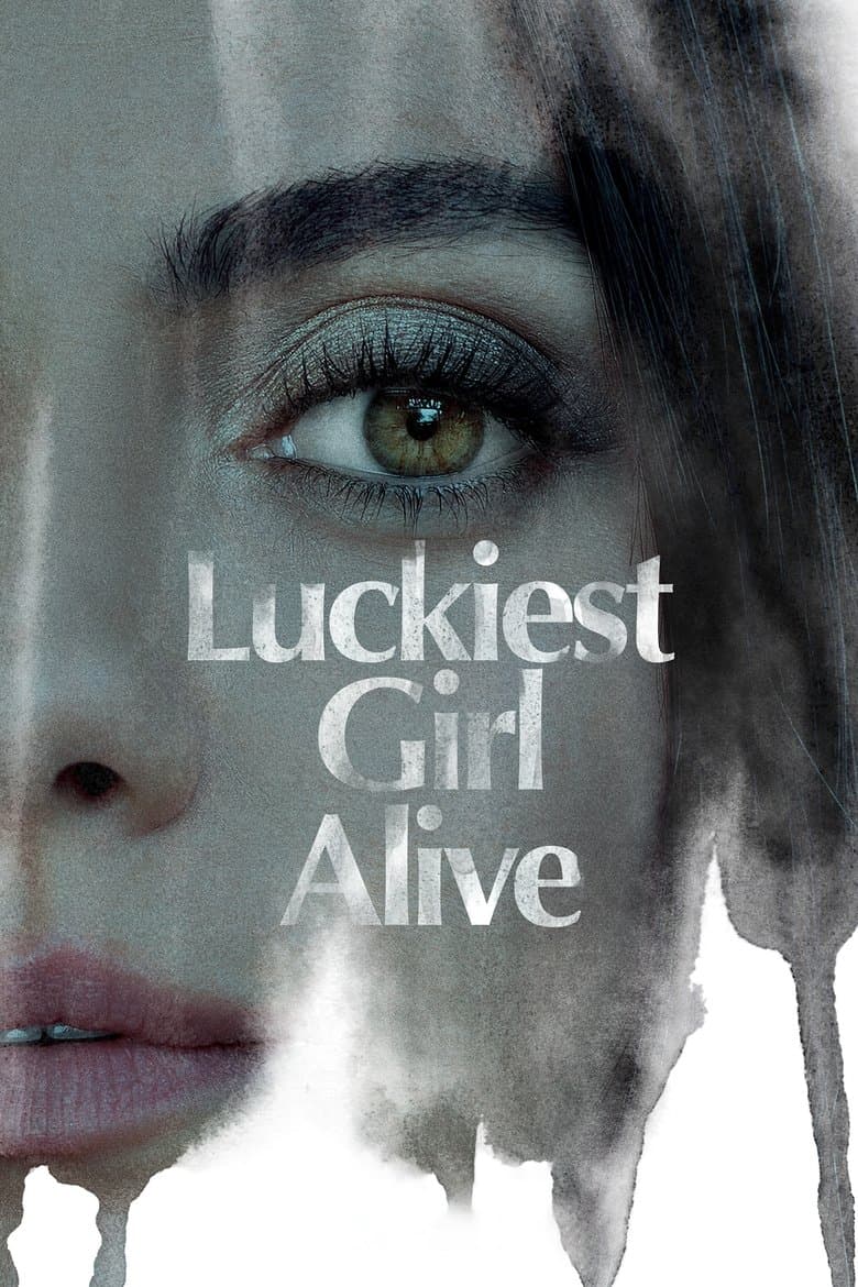 Luckiest Girl Alive / Най-щастливото момиче (2022)