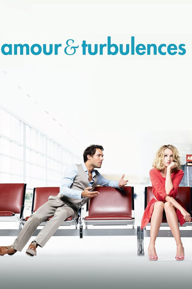 Amour & turbulences / Любов и турболенция (2013)