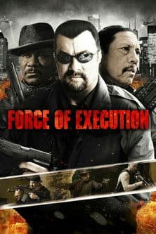Force of Execution / Наказателен отряд (2013)