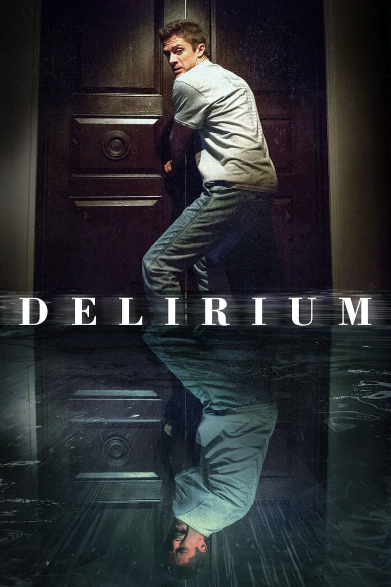 Delirium / Истерия (2018)