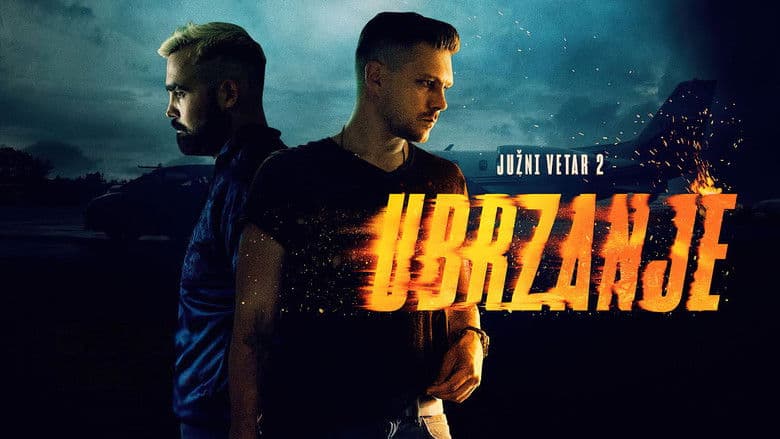 Juzni vetar 2: Ubrzanje / Южен Вятър 2: Ускорение / South Wind 2: Speed Up (2021)