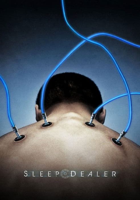 Sleep Dealer / Продавачът на сънища (2008)
