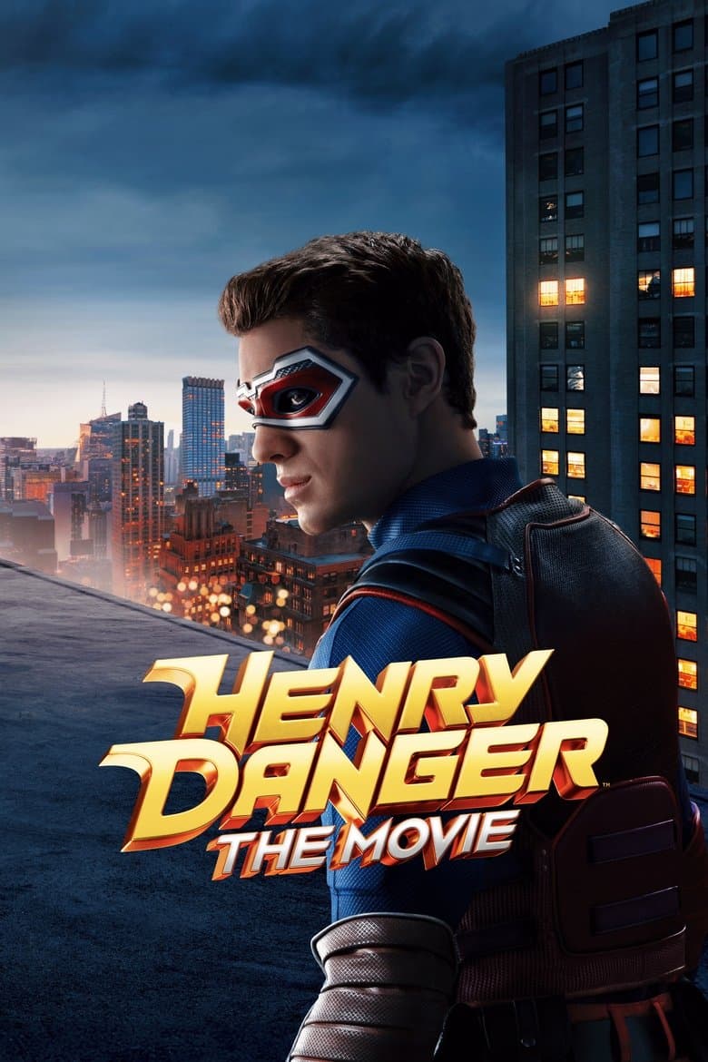 Henry Danger: The Movie / Опасният Хенри: Филмът (2025)