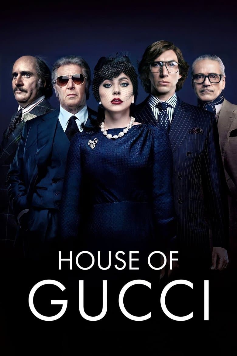 House of Gucci / Домът на Гучи (2021)
