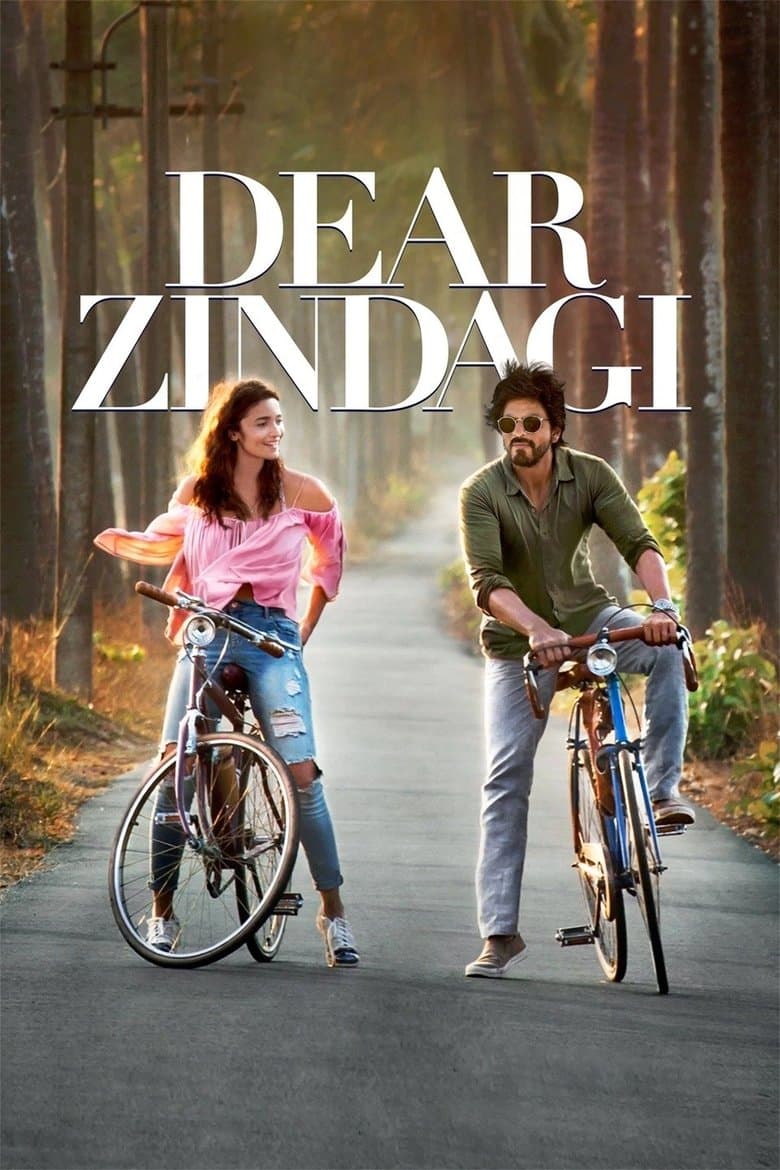 Dear Zindagi / Драги ми животе (2016)