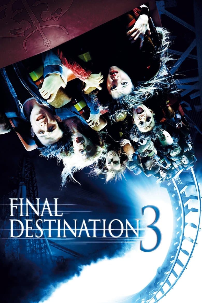 Final Destination 3 / Последен изход 3 (2006)