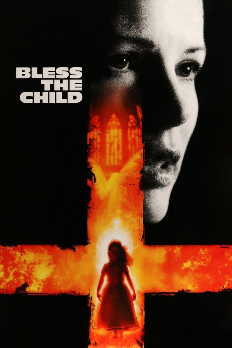 Bless the Child / Благослови детето (2000)