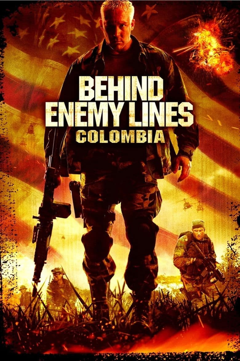 Behind Enemy Lines: Colombia / В тила на врага III: Колумбия (2009)