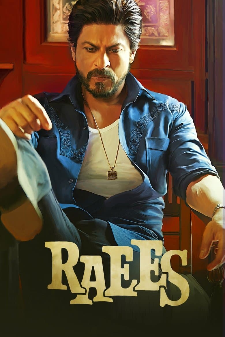 Raees / Рейс (2017)