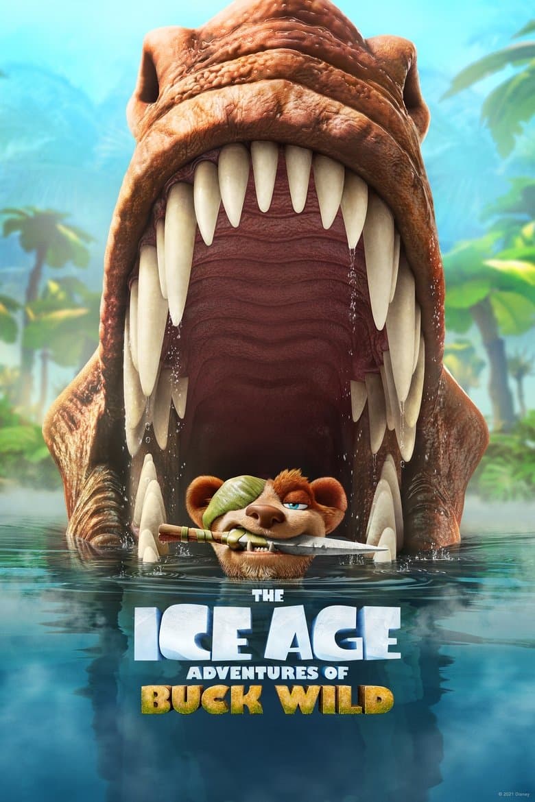 The Ice Age Adventures of Buck Wild / Ледена епоха 6: Приключенията на Дивия Бък (2022)