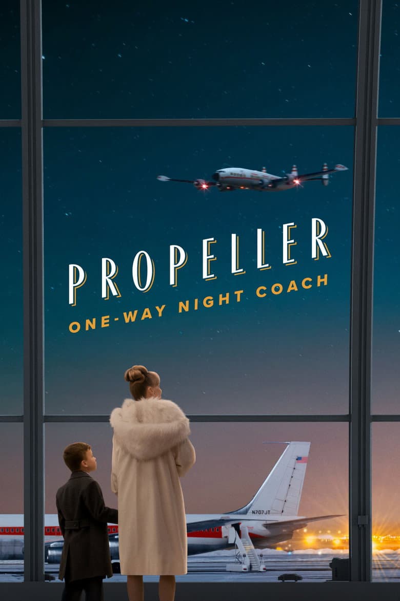 Propeller One-Way Night Coach / Нощен полет без връщане